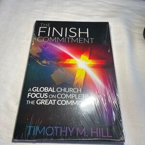 The Finish Commitment by Timothy M. Hill - Black and Multicolor Cover